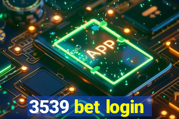 3539 bet login